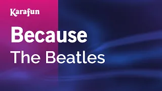 Because - The Beatles | Karaoke Version | KaraFun