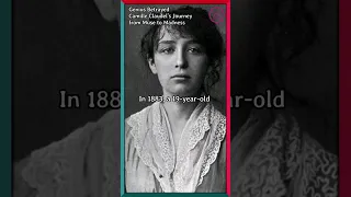 Genius Betrayed: Camille Claudel's Journey from Muse to Madness