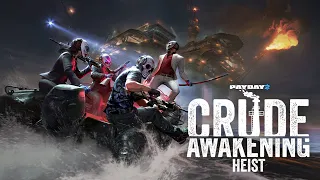 PAYDAY 2: Crude Awakening Heist Gameplay Trailer