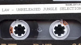 Law – Unreleased Jungle Selection