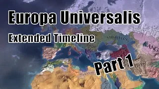 EU4 | Alternate History of Europe | Extended Timeline | Part 1