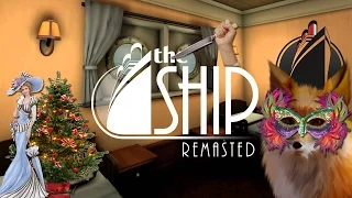 The Ship Remasted - КОРАБЛЬ НЕ ТОНЕТ! (монтаж)