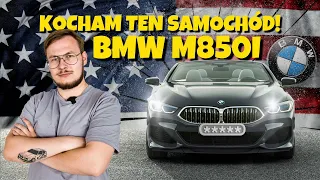 Sprawdzamy BMW M850i z USA - MOC, KTÓRA ZACHWYCA!