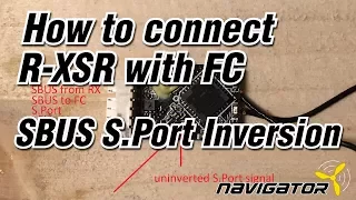 FrSky R-XSR short description error analysis FC connection SBUS S.Port signal inversion (English)