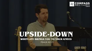 Upside-Down (Psalm 42:1-11)