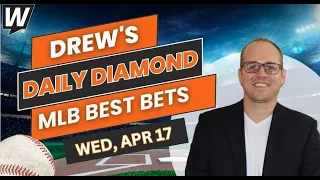 MLB Predictions, Picks and Best Bets Today | Drew's Daily Diamond | 4/17/24