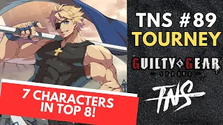 TNS Strive Tourney 89 (Lord Knight SQ NBNHMR SneedChungus Umisho Marvelo) Pools Top 8 Guilty Gear