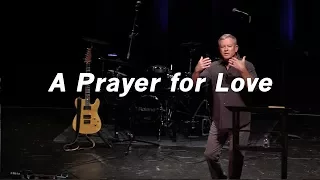 A Prayer For Love - Philippians 1:9-11
