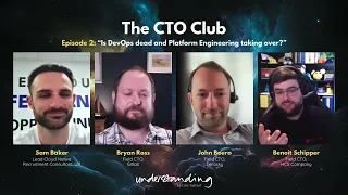 The CTO Club Episode 2: Is DevOps Dead and Platform Engineering Taking Over?