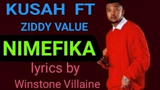 Kusah ft Ziddy Value _ Nimefika lyrics video by Winstone Villaine