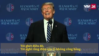 [VIỆT SUB] Tổng thống Donald Trump giải thích vì sao không đạt thỏa thuận với Chủ tịch Kim Jong-un