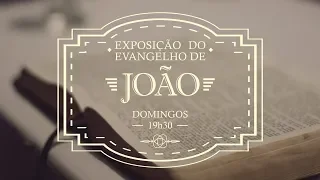 Exposição do Evangelho de João 3:9-15 | Pr. Áquila Cabral