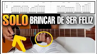 🔥Aprenda Fazer esse Solo TOP (Brincar de Ser Feliz) no Violão Passo-a-Passo, a hora é agora🔥