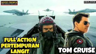 PERTEMPURAN LANGIT PALING EPIK ... TOM CRUISE || alur cerita Film Top Gun 2022