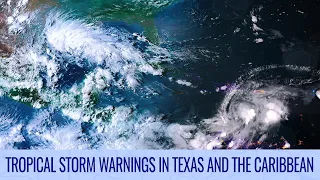 Tropical Storm Warnings in Texas and the Caribbean - August 22, 2023