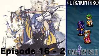 Final Fantasy IV (Part 1 of 8) - UltraKintaro [Episode 16-2]