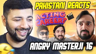 ANGRY MASTERJI PART 16 | BB Ki Vines Reaction