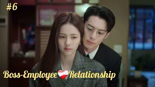 Part 6 || Boss-Employee ❤️‍🩹 Relationship : Only for Love ¤CDRAMA