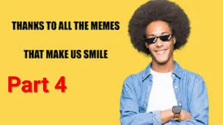 Memes Compilation Part 4 │ Memes That Will Make You Laugh 😂😂😂