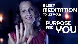 DEEP Guided Sleep Meditation To Let Your Purpose Find YOU