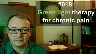 018 - Green light therapy for chronic pain