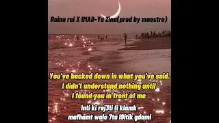 Raina rai X IMAD-Ya zina (prod by maestro) (slowed&reverb) with English translation