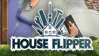 МАСТЕР НА ВСЕ РУКИ! - HOUSE FLIPPER ПРОХОЖДЕНИЕ