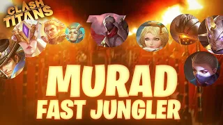 How to Fast Jungle With Murad? - Clash of Titans Gameplay