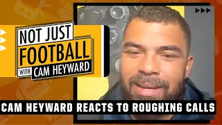 Cam Heyward reacts to controversial roughing the passer calls | Not Just Football