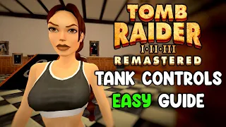 How to Complete All Exercises in Lara's Home - Tomb Raider I-III Remastered (Tank Controls)