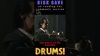 Nick Cave  "Never read the comments section"