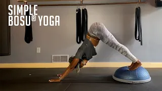 Simple BOSU® Yoga | Using a Balance Trainer to Enhance your Yoga Sequence
