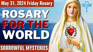 Friday Healing Rosary for the World May 31, 2024 Sorrowful Mysteries of the Rosary