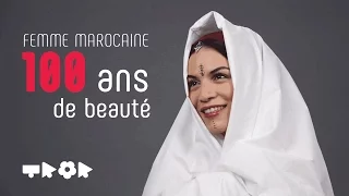 100 ans de beauté (Femme) : Maroc - JAWJAB