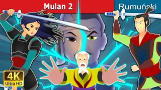 Mulan 2 | Mulan 2 in Romana  | @RomanianFairyTales