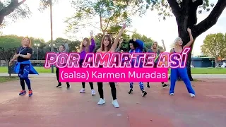 POR AMARTE ASÍ (salsa) - Karmen Muradas - Zumba Coreo - Andre Pachón (Pachi)