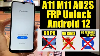 Samsung A02s, A11, M11, FRP Bypass Android 12 Without Pc | Samsung a025f, a115f, m115f, FRP