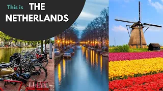 21 Reasons Why the Netherlands Is More Fascinating Than You Thought