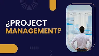 ¿Qué es Project Management?