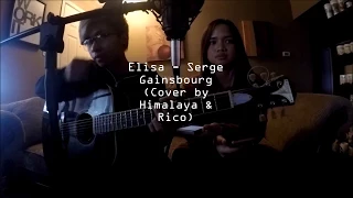 Elisa - Serge Gainsbourg (Cover by Himalaya & Rico)