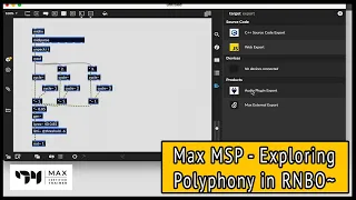 Exploring Polyphony in RNBO~ - Max MSP Tutorial