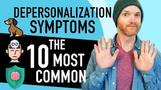 Depersonalization Symptoms: 10 Most Common (+ How To Deal With Them!)
