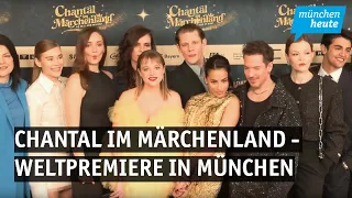 Chantal im Märchenland - Weltpremiere in München