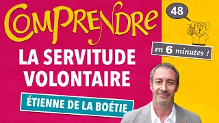 ClaPeS #48  — Le DISCOURS DE LA SERVITUDE VOLONTAIRE en 6 minutes !  (LA BOÉTIE)