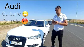 Audi A6 C7 : Ce îmi place 😛/ Ce nu îmi place la ea😤 + ce defecte au apărut în 4 ani 😡