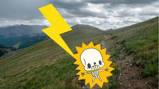 Hiking Lightning Safety | How to Survive a Thunderstorm in Colorado, the Sierras, or Any Other Trail