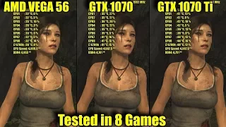 RX VEGA 56 - GTX 1070 - GTX 1070 Ti Tested in 8 Games | 1080p & 1440p | FRAME-RATE TEST COMPARISON