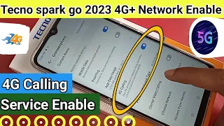 Tecno spark Go 2023 4G+ Network and 4G calling service enable