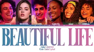 [THE FINALISTS] Now United - "Beautiful Life" | Color Coded Lyrics ( tradução/ legendado)