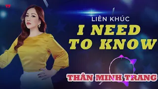 LK Disco Hải Ngoại 2024I NEED TO KNOW - Thân Minh Trang (Giọng ca Đa Thể Loại) | Lk Disco hot 2023